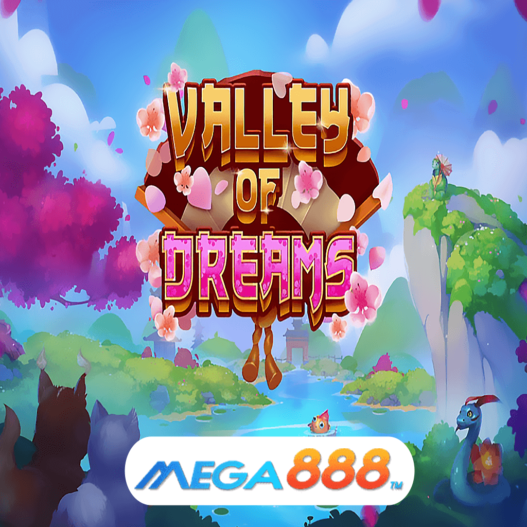 รีวิวเกมสล็อต VALLEY OF DREAMS เล่น Slot EVOPLAY การให้บริการเกมในรูปแบบใหม่ ที่ทันต่อโลกยุคสมัยปัจจุบันอย่างมาก