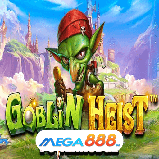 รีวิวเกม Goblin Heist Powernudge สล็อตแจกเครดิตฟรี รับได้ทันที